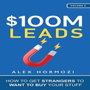 100M Leads: How to Get Strangers To Want To Buy Your Stuff PDF ⚡📩